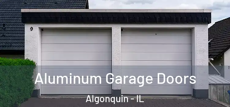  Aluminum Garage Doors Algonquin - IL