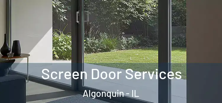 Screen Door Services Algonquin - IL